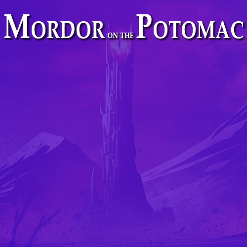 Mordor on the Potomac