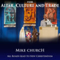 Mike Church-All Roads Lead To New Christendom