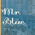 Mister Blue - Book By Myles Connolly