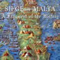 The Siege of Malta-A Fragment of the History of the Knights of St. John eBook & Dramatic Reading by Mike Church