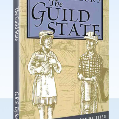 G. R. Stirling Taylor's The Guild State